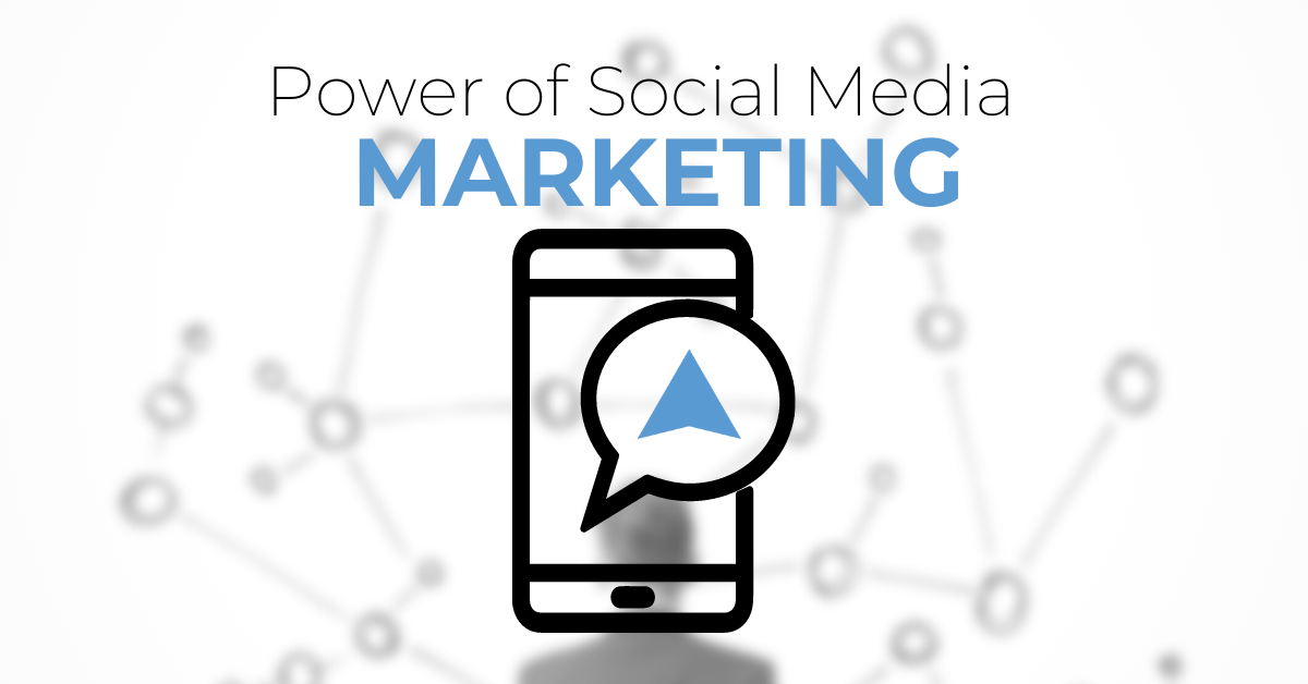 The Power of Social Media in Marketing