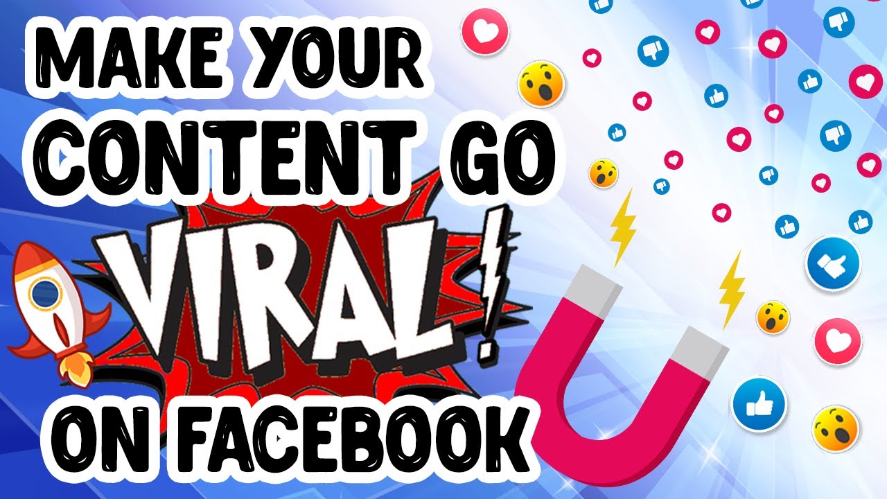 Secrets to Creating Viral Content on Facebook