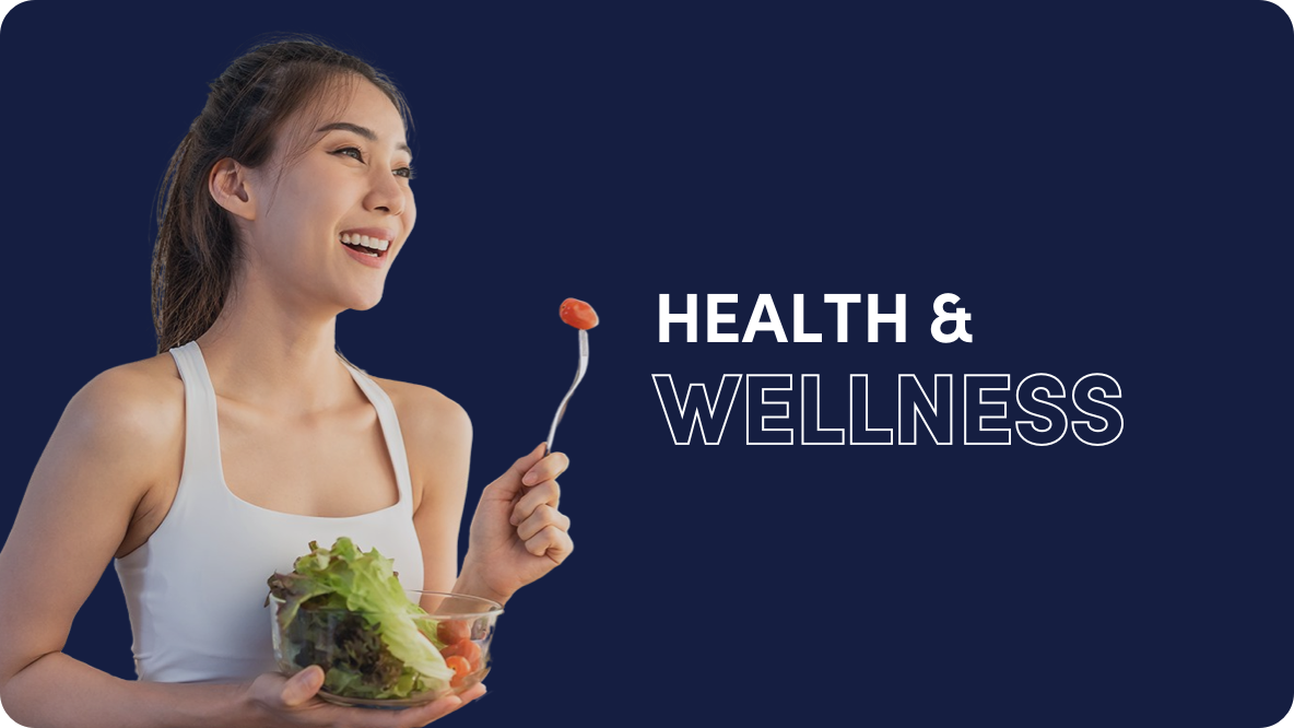 Health and Wellness