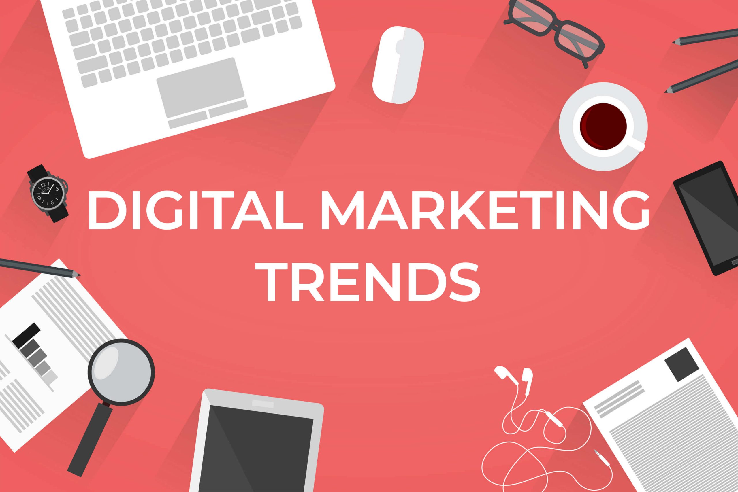 Latest Trends in Digital Marketing